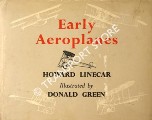Early Aeroplanes by LINECAR, Howard